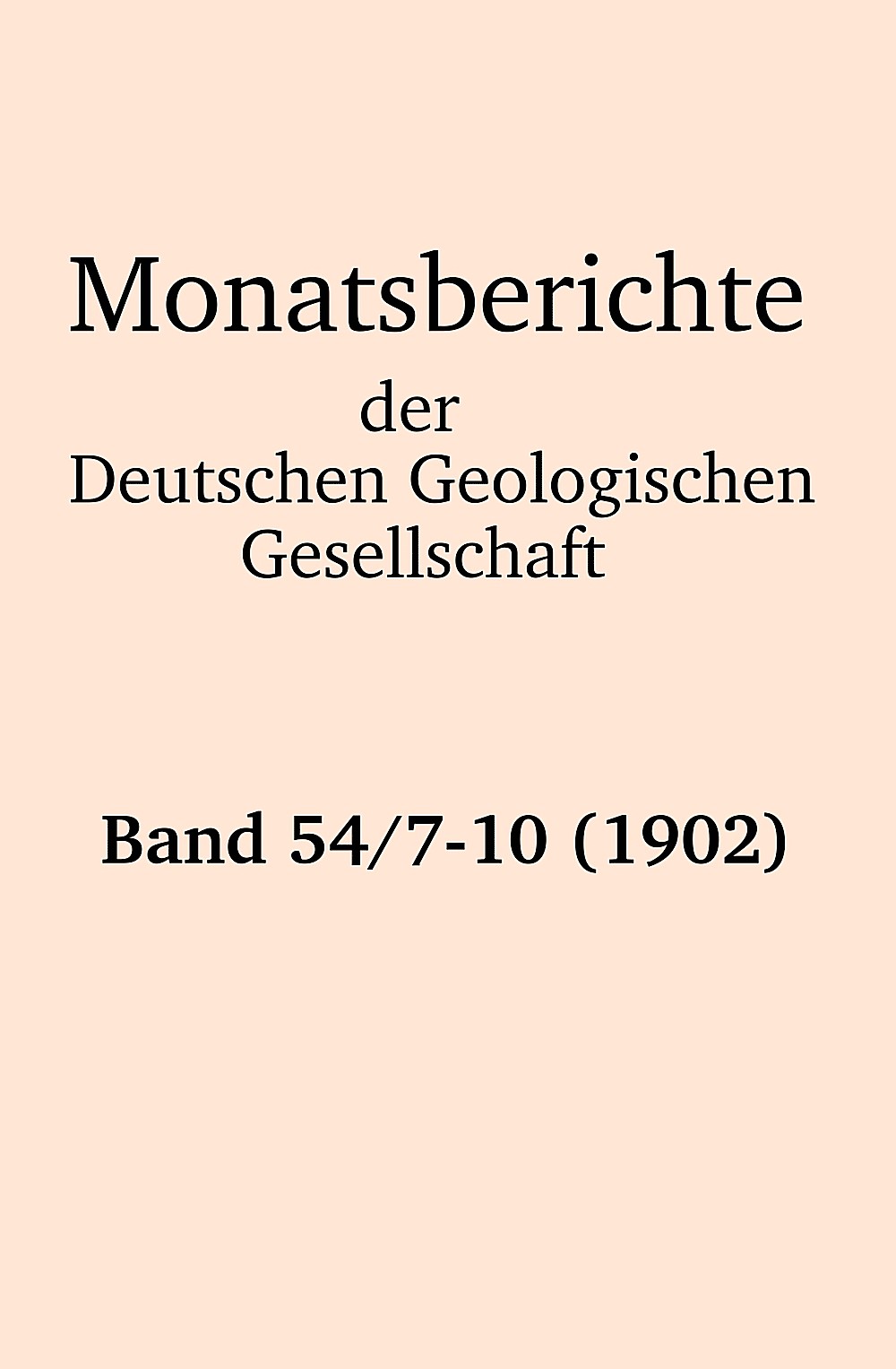 Cover image of: Monatsberichte der Deutschen Geologischen Gesellschaft Band 54 Heft 7-10
