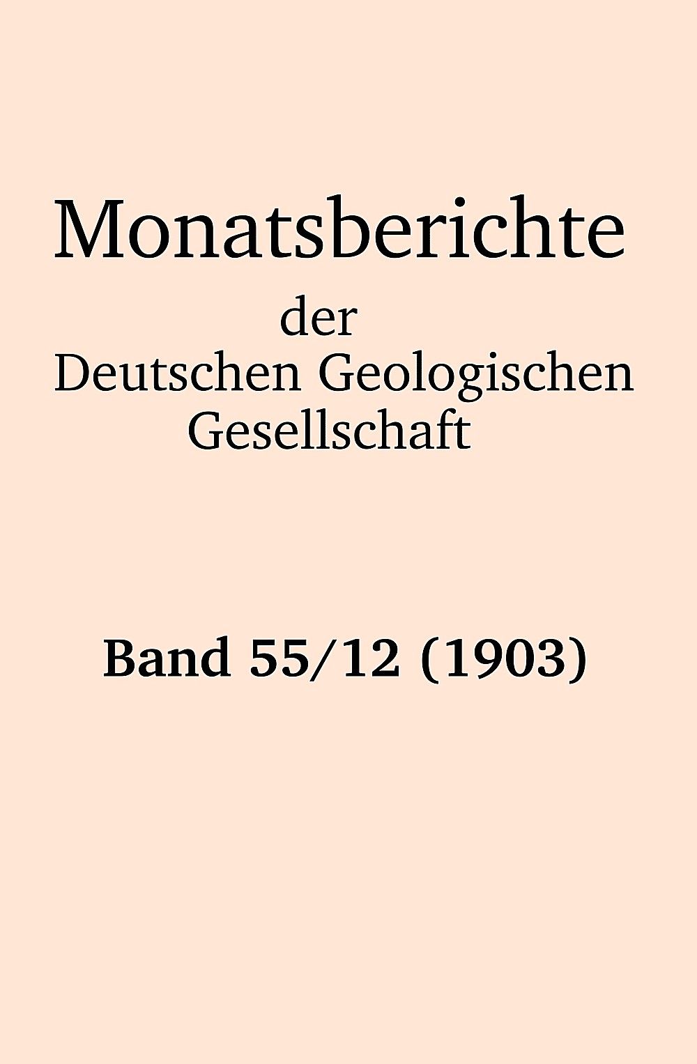 Cover image of: Monatsberichte der Deutschen Geologischen Gesellschaft Band 55 Heft 12