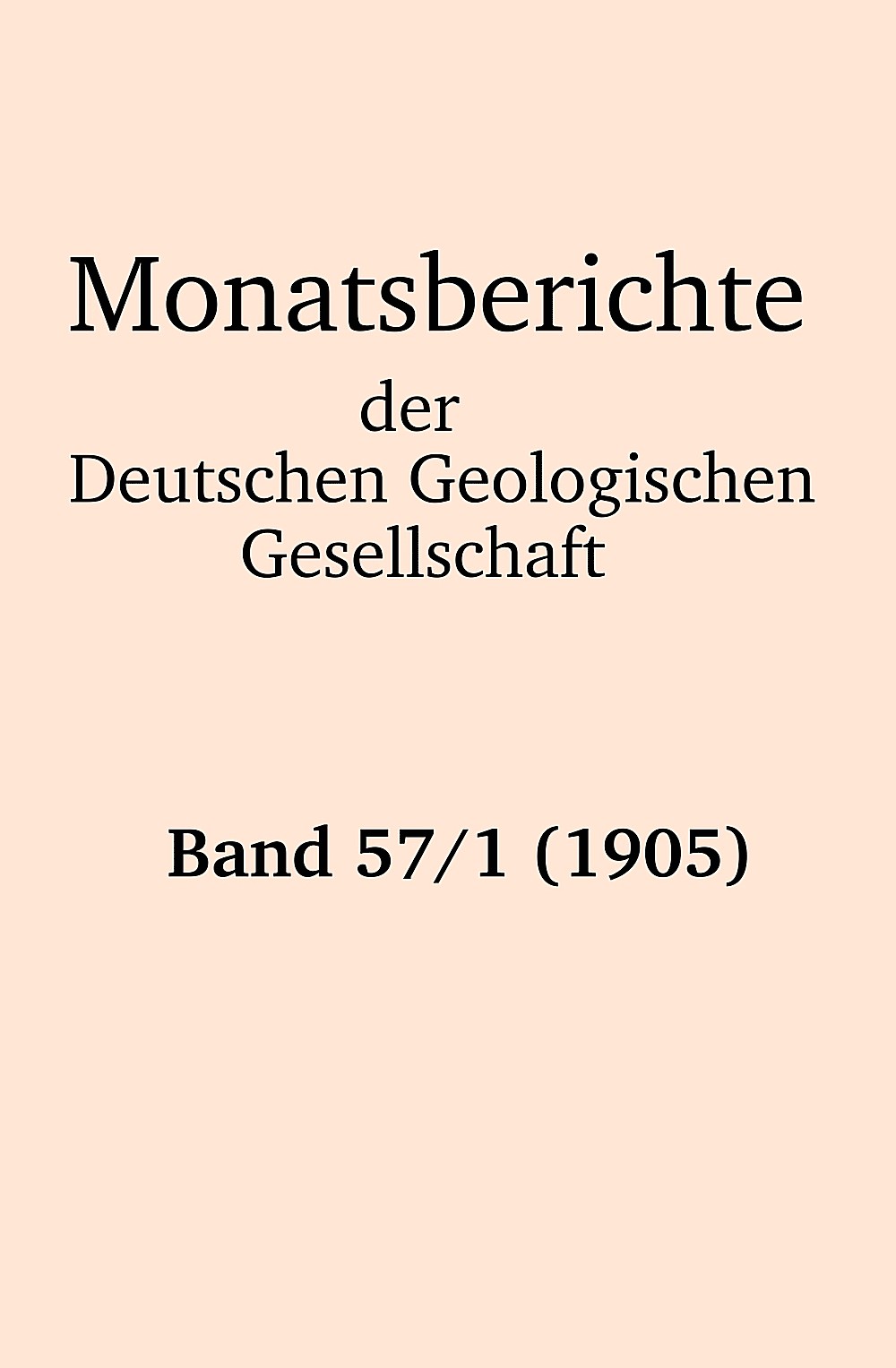 Cover image of: Monatsberichte der Deutschen Geologischen Gesellschaft Band 57 Heft 1