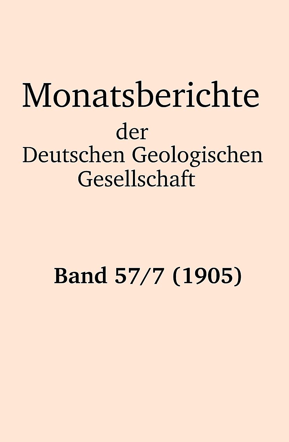 Cover image of: Monatsberichte der Deutschen Geologischen Gesellschaft Band 57 Heft 7