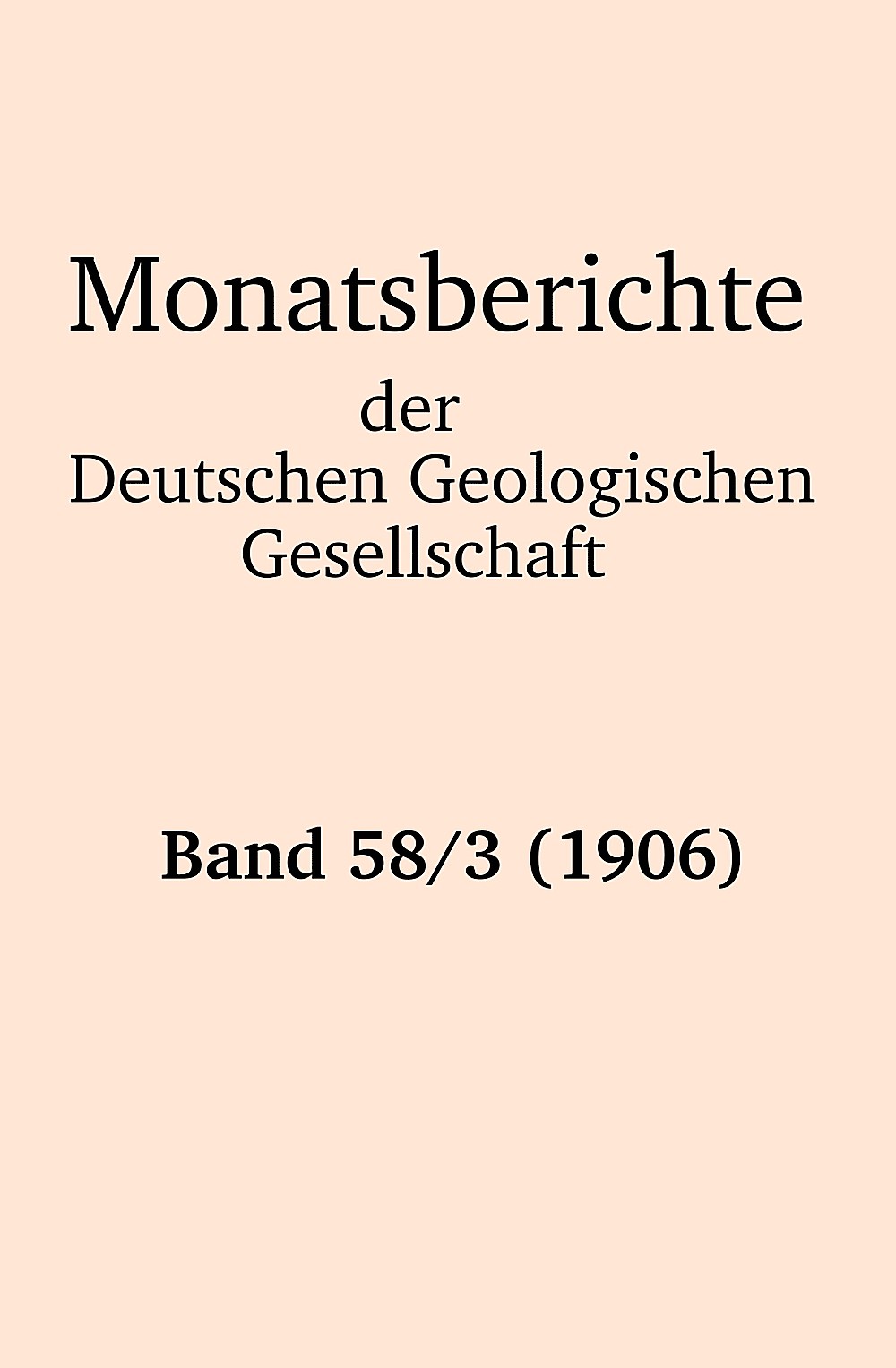 Cover image of: Monatsberichte der Deutschen Geologischen Gesellschaft Band 58 Heft 3