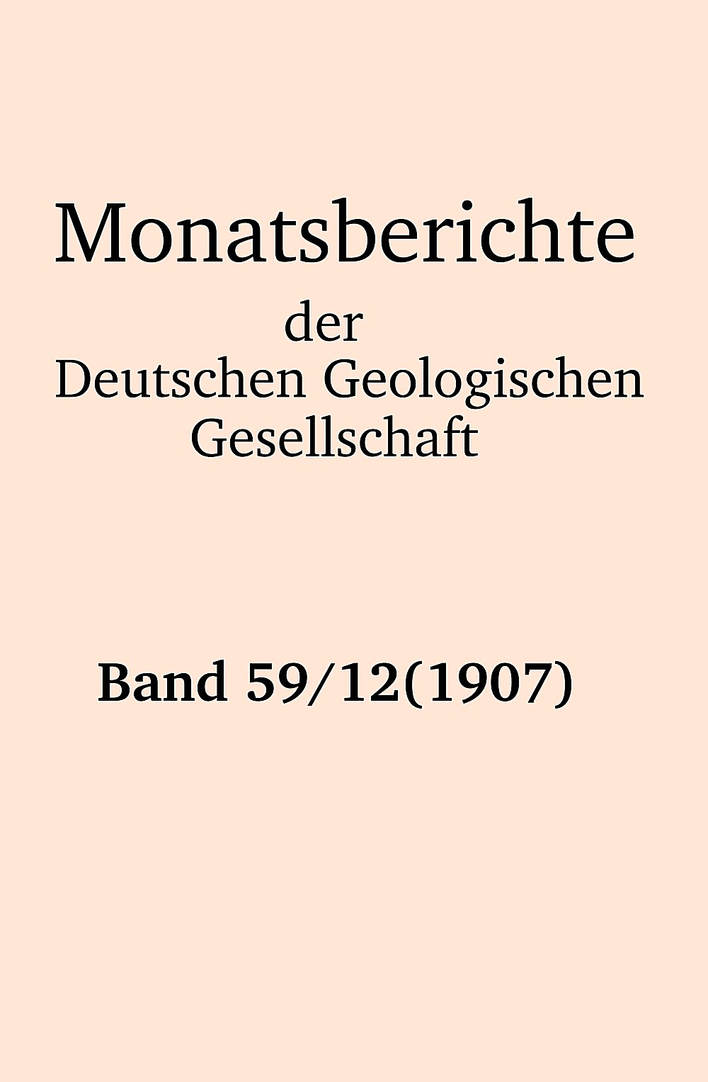 Cover image of: Monatsberichte der Deutschen Geologischen Gesellschaft Band 59 Heft 12