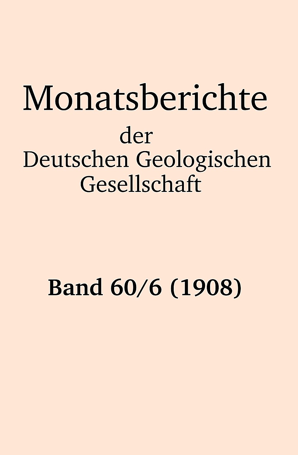 Cover image of: Monatsberichte der Deutschen Geologischen Gesellschaft Band 60 Heft 6