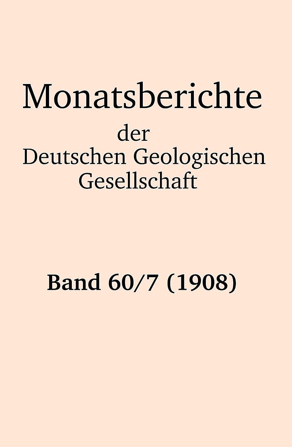 Cover image of: Monatsberichte der Deutschen Geologischen Gesellschaft Band 60 Heft 7