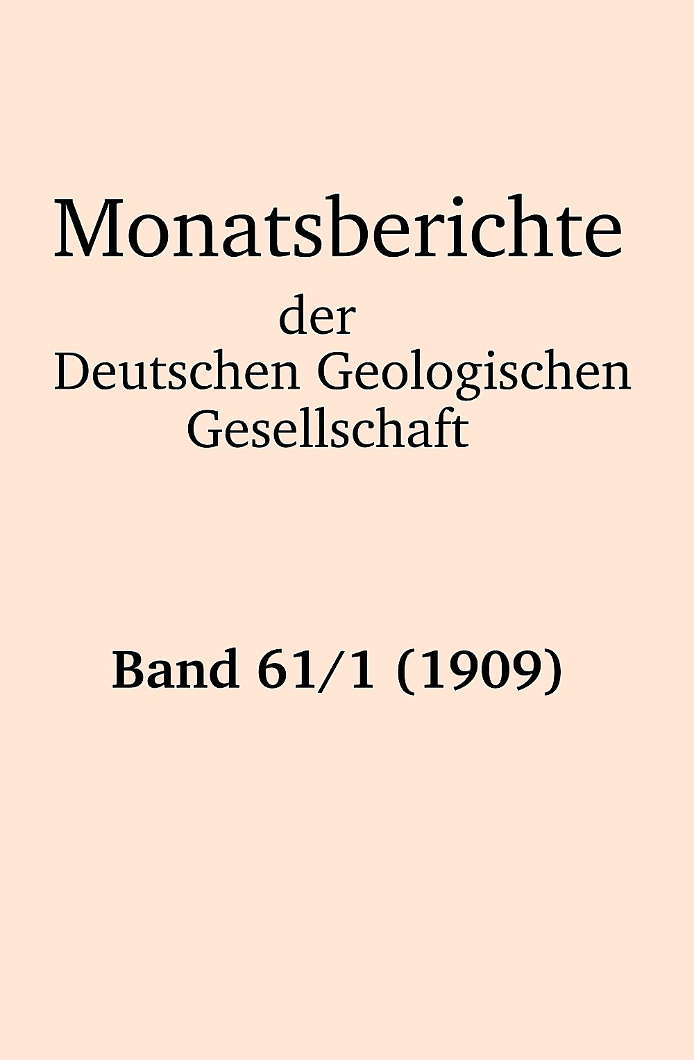 Cover image of: Monatsberichte der Deutschen Geologischen Gesellschaft Band 61 Heft 1