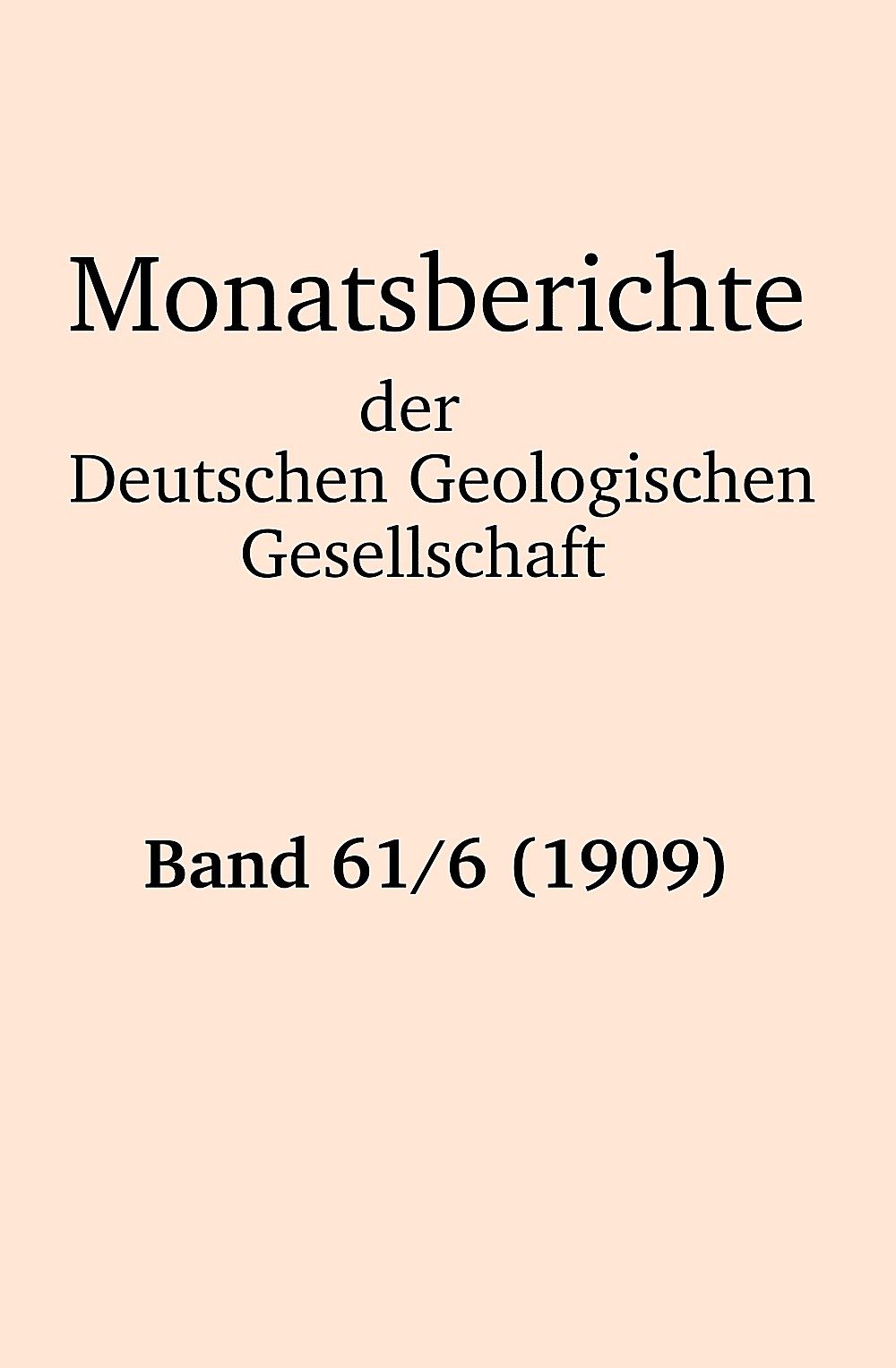 Cover image of: Monatsberichte der Deutschen Geologischen Gesellschaft Band 61 Heft 6
