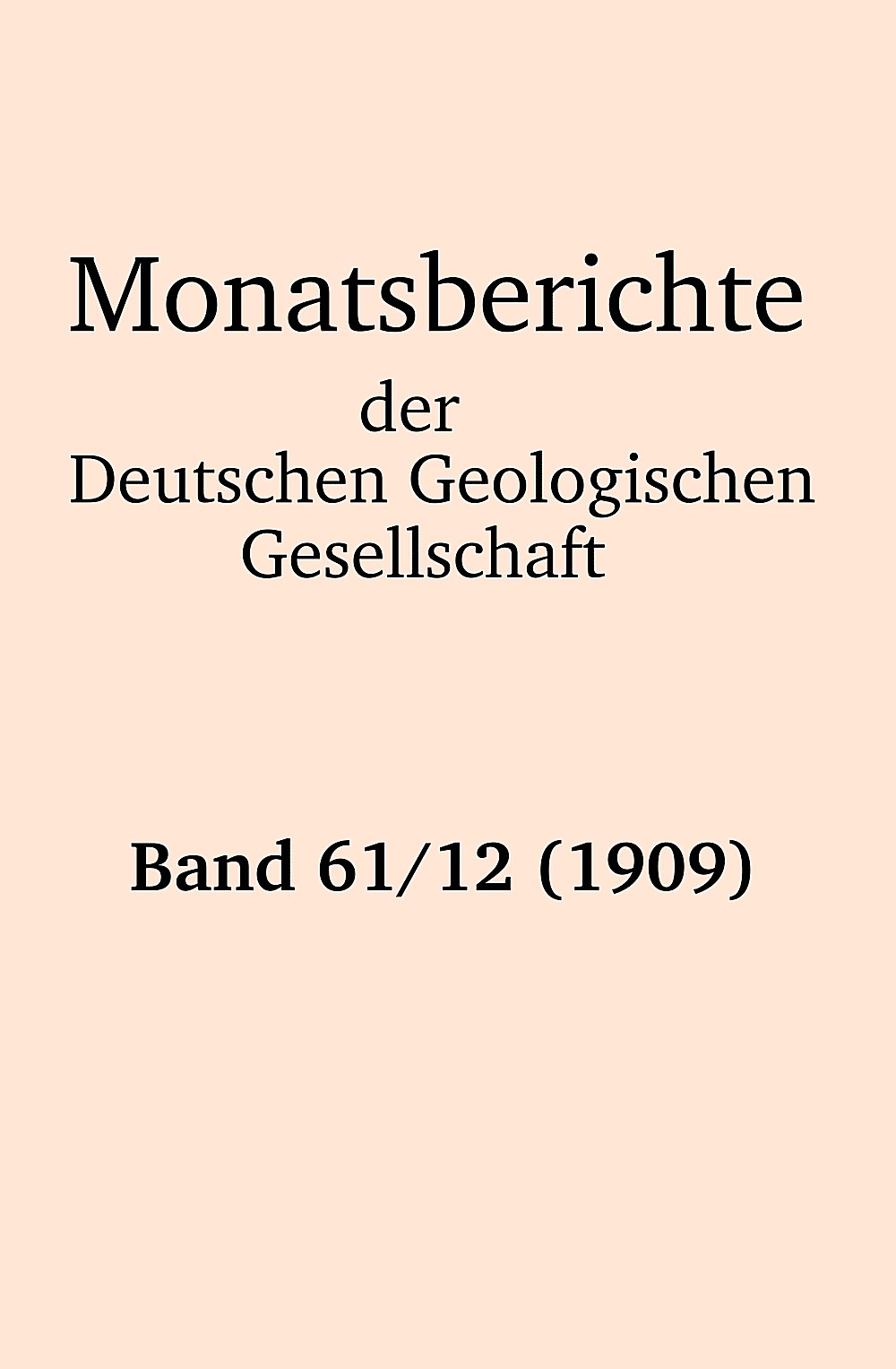 Cover image of: Monatsberichte der Deutschen Geologischen Gesellschaft Band 61 Heft 12
