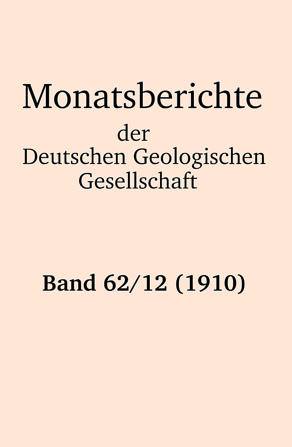 Cover image of: Monatsberichte der Deutschen Geologischen Gesellschaft Band 62 Heft 12