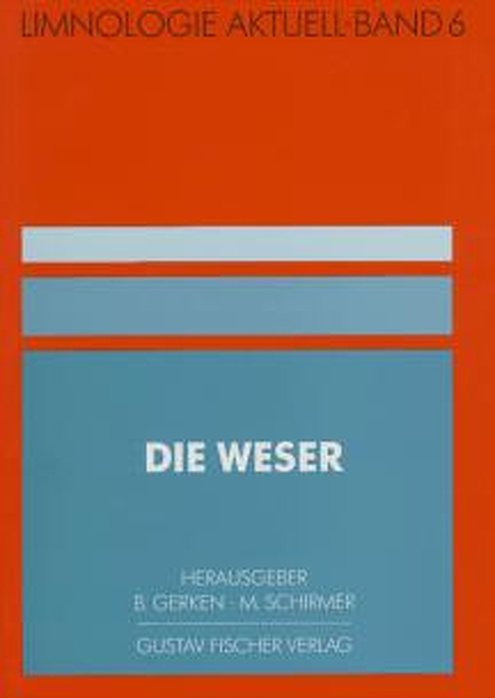 Cover image of:  - Die Weser Zur Situation von Strom und Landschaft und den Perspektiven 
ihrer Entwicklung
