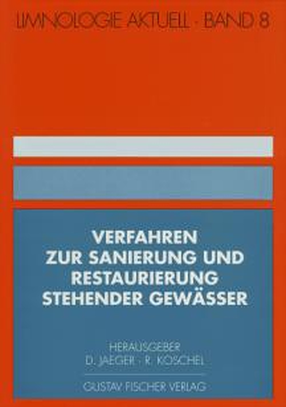 Cover image of:  - Verfahren zur Sanierung und Restaurierung stehender Gewässer 