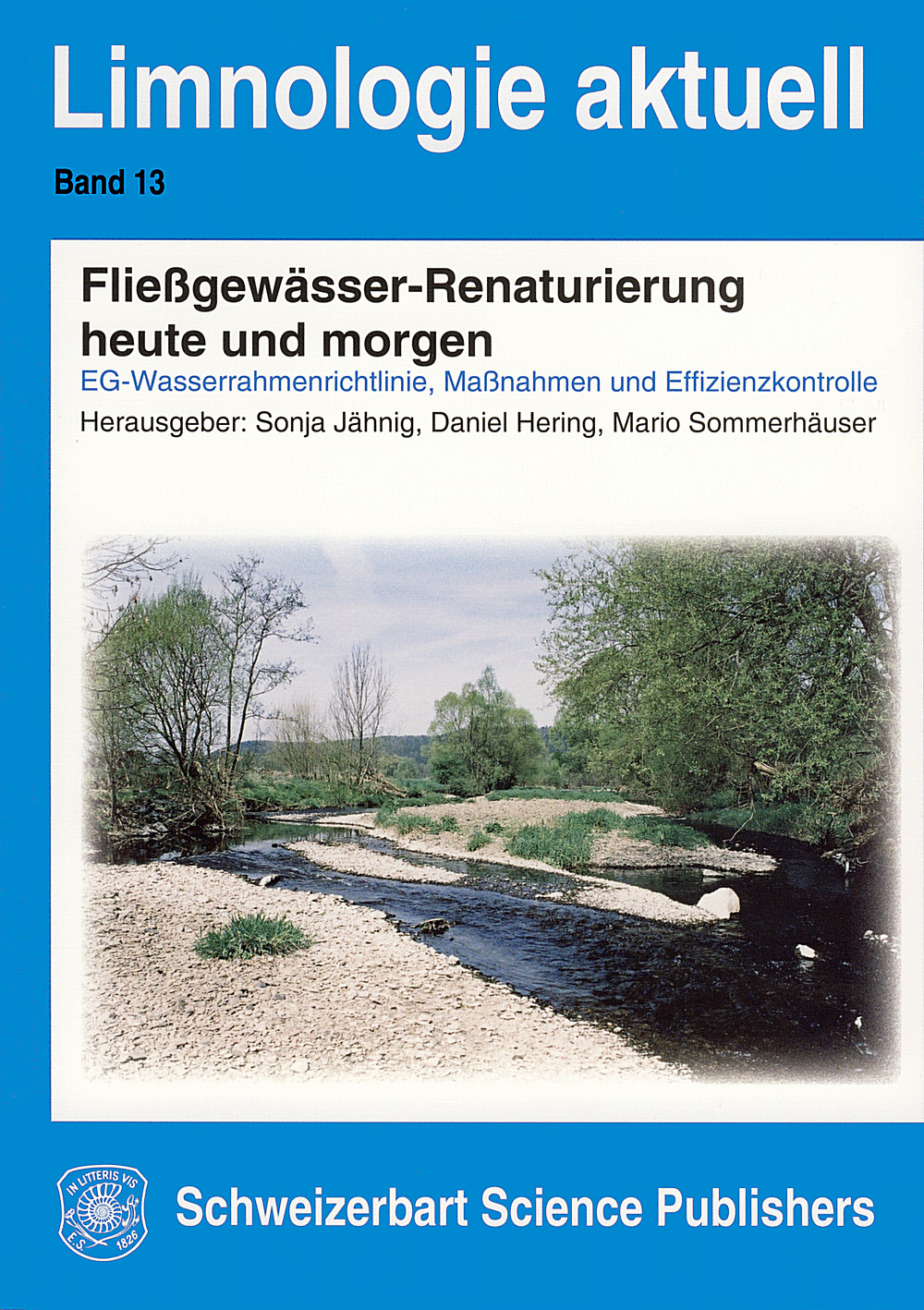 Cover image of:  - Fließgewässer-Renaturierung heute und morgen EG-Wasserrahmenrichtlinie, Maßnahmen und Effizienzkontrolle