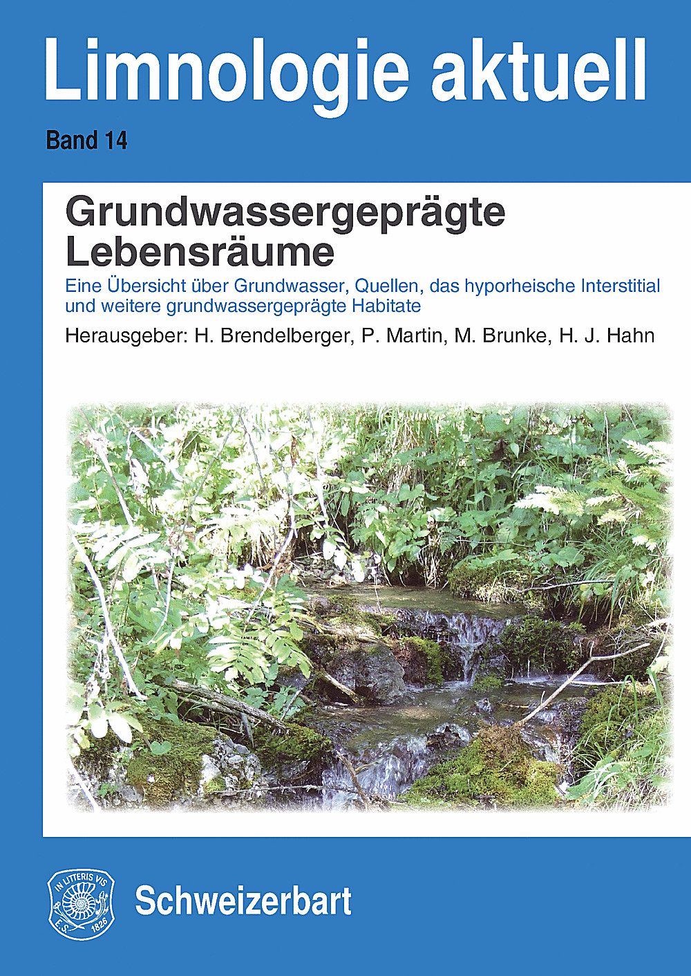 Cover image of:  - Grundwassergeprägte Lebensräume Eine Übersicht über Grundwasser, Quellen, das hyporheische Interstitial und weitere grundwassergeprägte Habitate