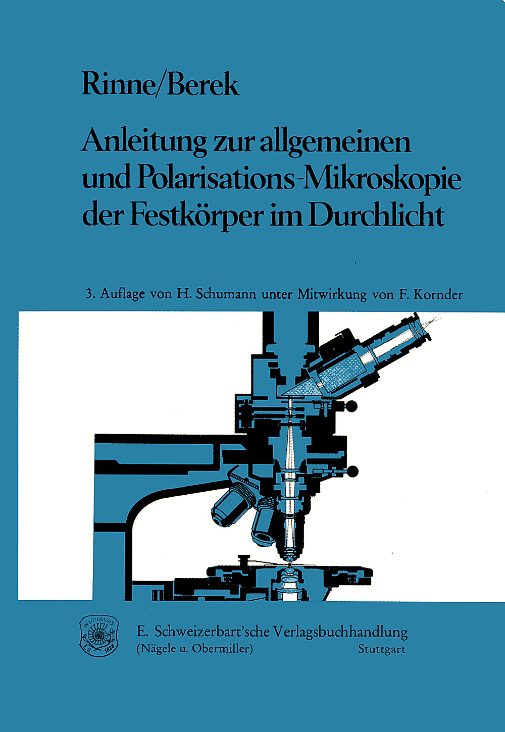 Cover image of: Friedrich Rinne; Max Berek - Anleitung zur allgemeinen und Polarisations-Mikroskopie der 
Festkörper im Durchlicht 