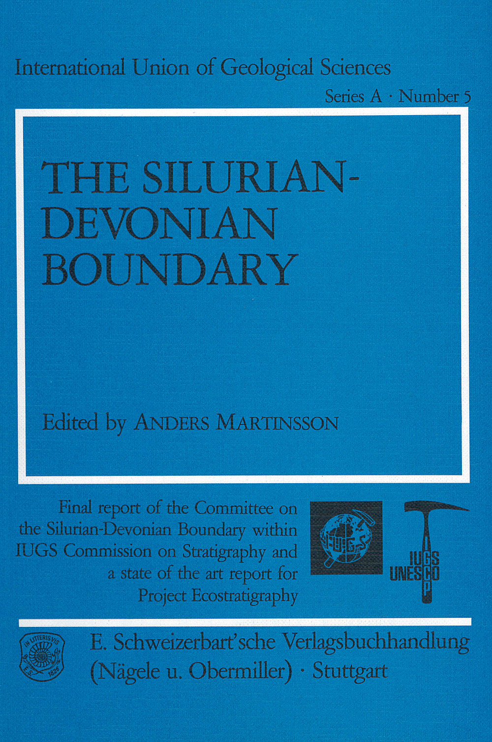 Cover image of:  - The Silurian-Devonian Boundary Final report of the Committee on Silurian-Devonian Boundary
within IUGS Commission on Stratigraphy and a state of the 
art report for Project Ecostratigraphy