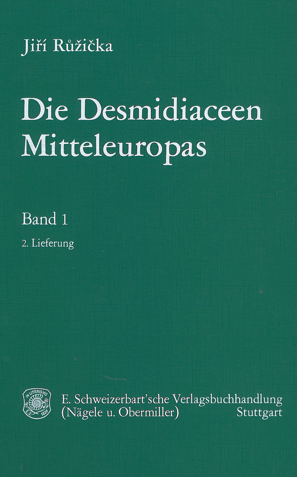 Cover image of: Jiri Ruzicka - Die Desmidiaceen Mitteleuropas, Band 1 Lieferung 2
