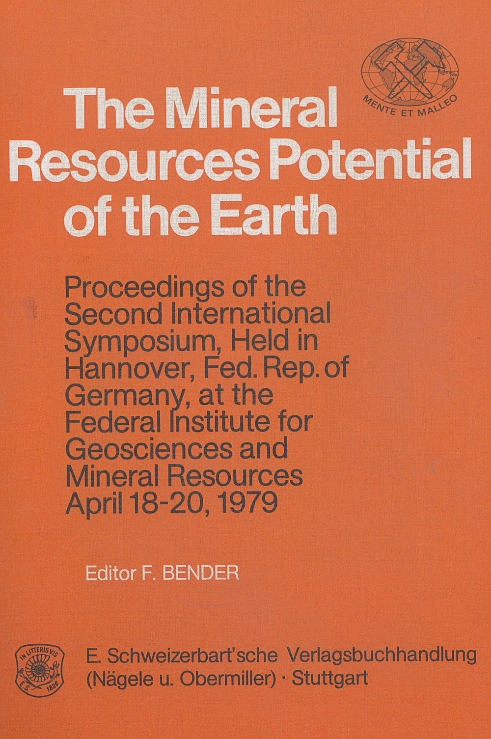 Cover image of:  - The Mineral resources potential of the earth Proceedings of the 2. Internat. Symp., 
held in Hannover, FRG, at the Federal Institute for 
Geosciences and Mineral Resources, April 18-20, 1979