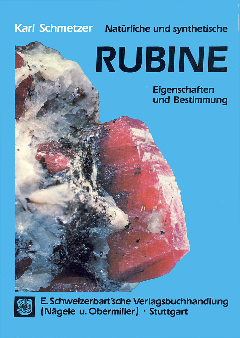 Umschlagbild des Buches: Karl Schmetzer - Natürliche und synthetische Rubine Eigenschaften und Bestimmung