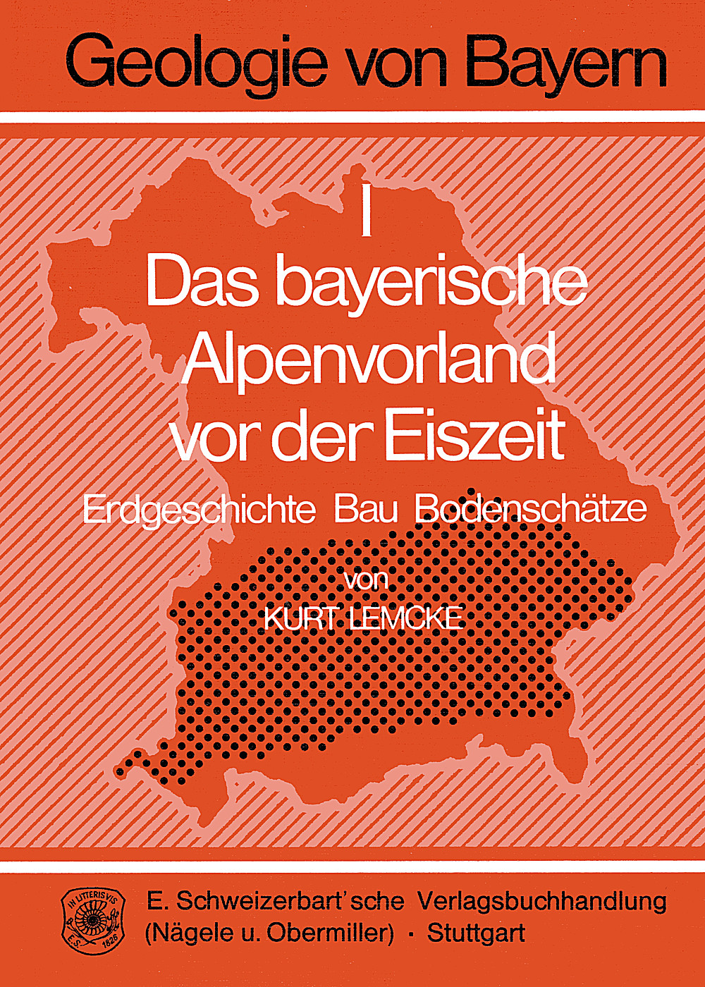 Cover image of: Kurt Lemcke - Das Bayerische Alpenvorland vor der Eiszeit Erdgeschichte, Bau, Bodenschätze. Geologie von Bayern I