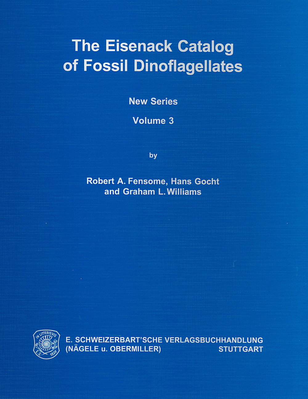 Image de couverture de: Robert A. Fensome; Hans Gocht; Graham L. Williams - The Eisenack Catalog of Fossil Dinoflagellates Vol. 3 New Series (p. 1463-2008)