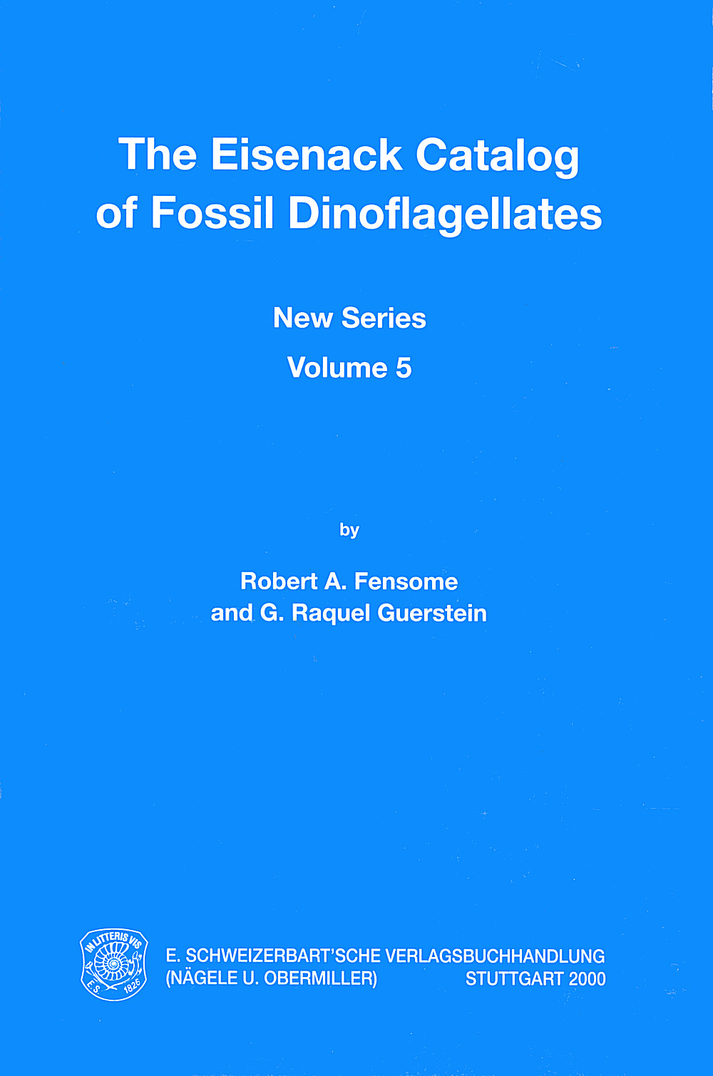 Cover image of: Robert A. Fensome; G. Raquel Guerstein - The Eisenack Catalog of Fossil Dinoflagellates Vol. 5 New Series (p. 2549-2766)