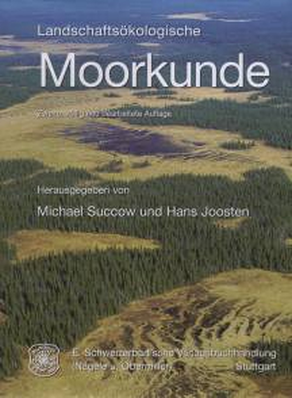 Cover image of:  - Landschaftsökologische Moorkunde 2. völlig neu bearbeitete Auflage
