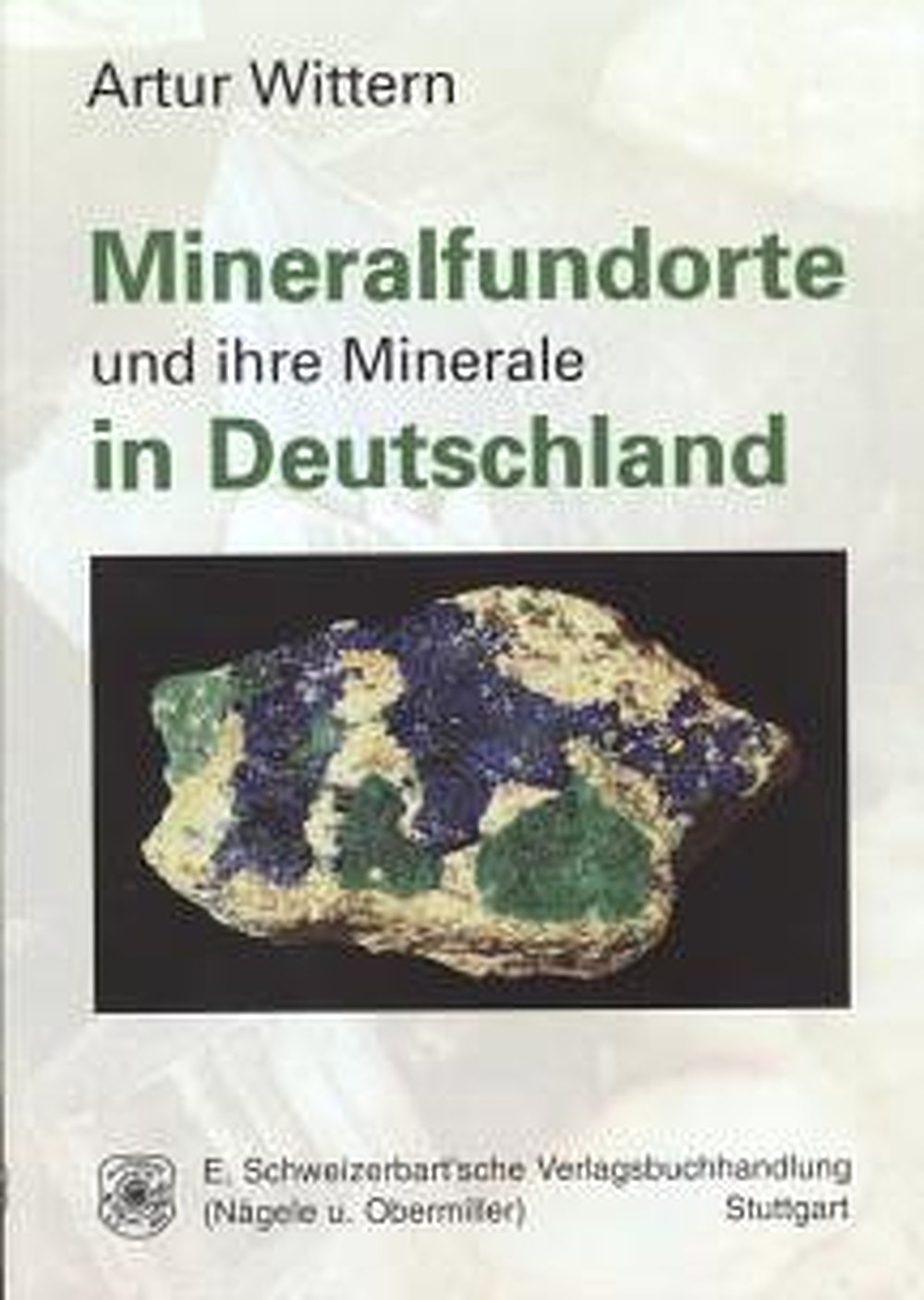 Cover image of: Artur Wittern - Mineralfundorte und ihre Minerale in Deutschland 