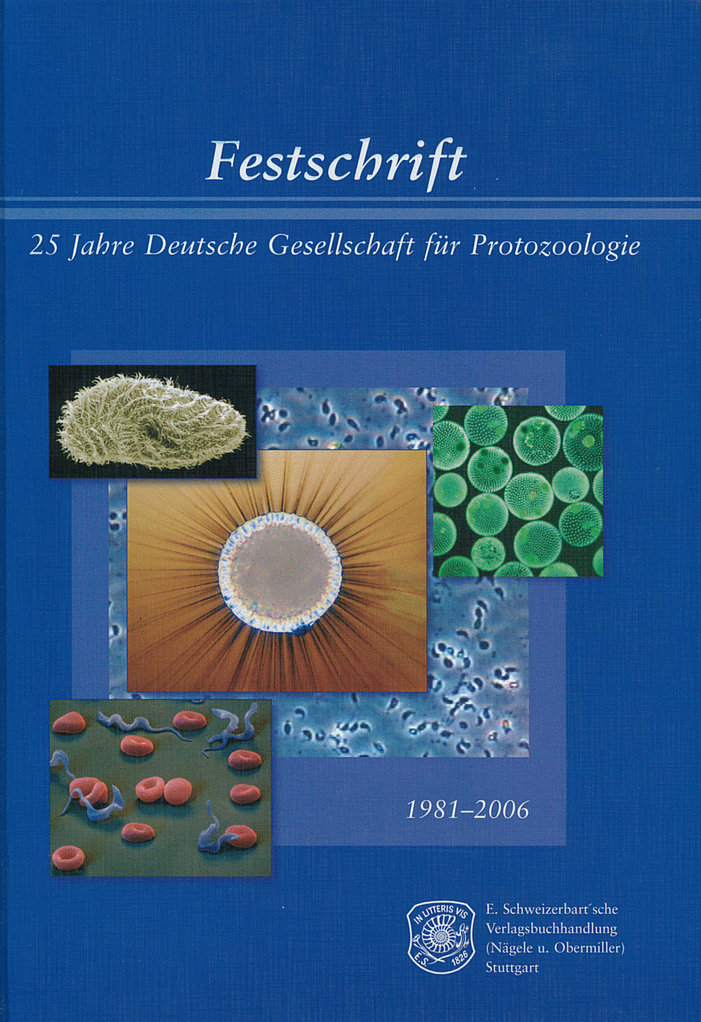 Image de couverture de: Klaus Hausmann; Renate Radek - Festschrift 25 Jahre Deutsche Gesellschaft für Protozoologie 1981 - 2006
