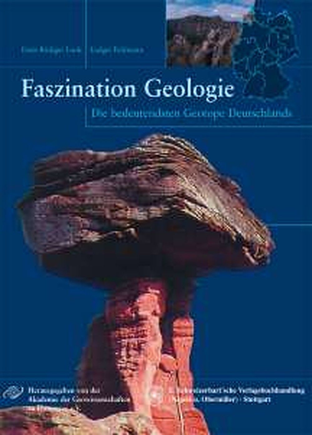 Cover image of: Ernst-Rüdiger Look; Ludger Feldmann - Faszination Geologie Die bedeutendsten Geotope Deutschlands
