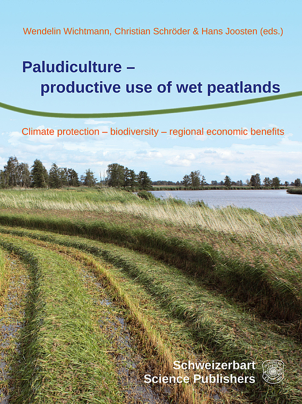 Cover image of:  - Paludiculture - productive use of wet peatlands Climate protection - biodiversity - regional economic benefits