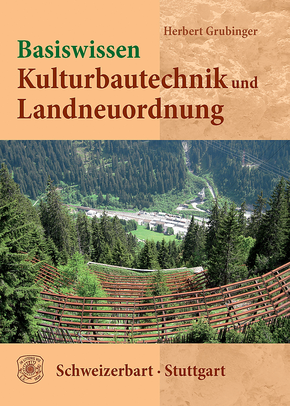 Image de couverture de: Herbert Grubinger - Basiswissen Kulturbautechnik und Landneuordnung Planung, Bewertung, Nutzung und Schutz unserer Lebensräume für Planer, Kulturbau-  und Umweltingenieure