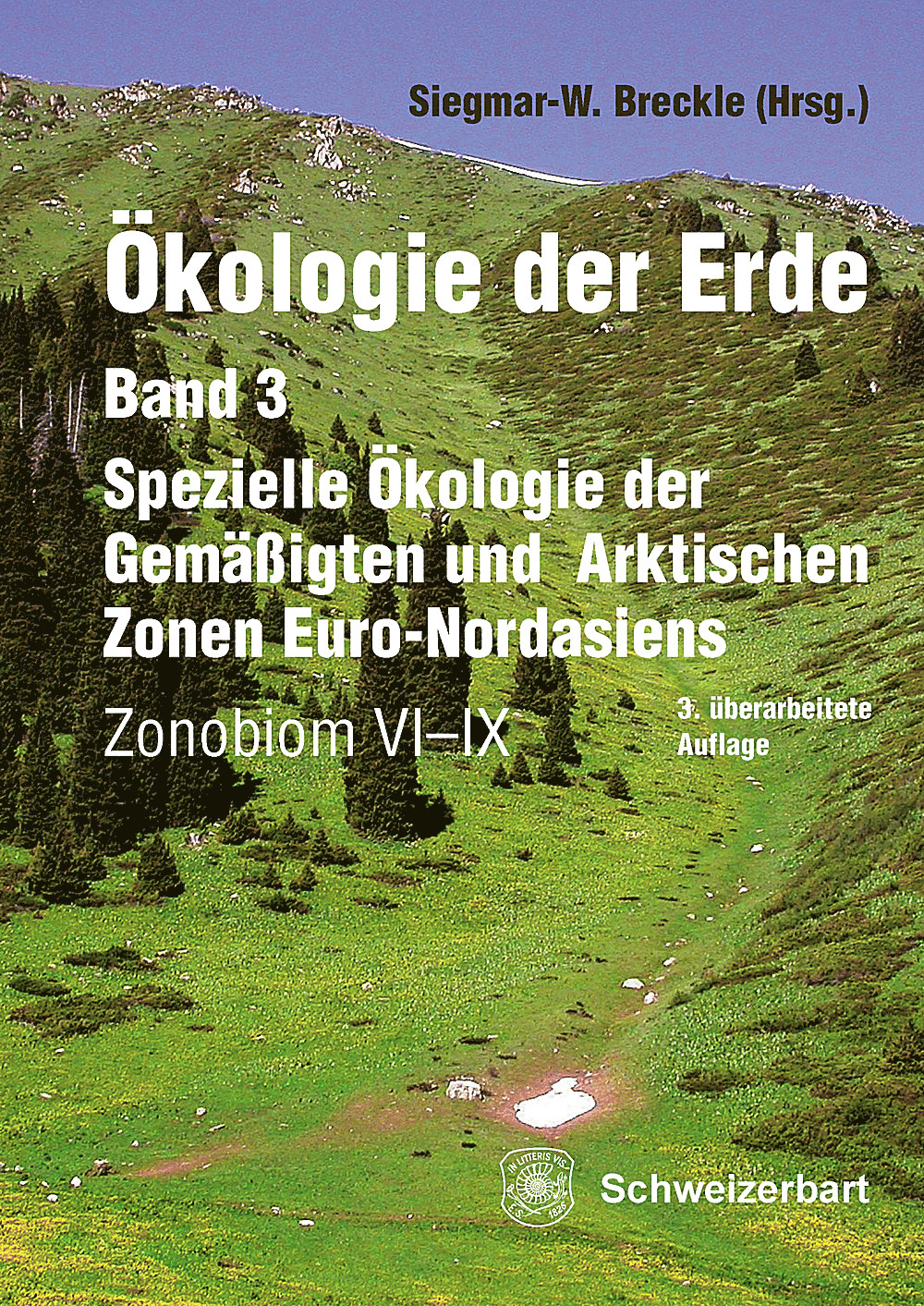 Image de couverture de:  - Ökologie der Erde Band 3 <br>
Spezielle Ökologie der Gemäßigten und Arktischen Zonen Euro-Nordasiens Zonobiom VI-IX