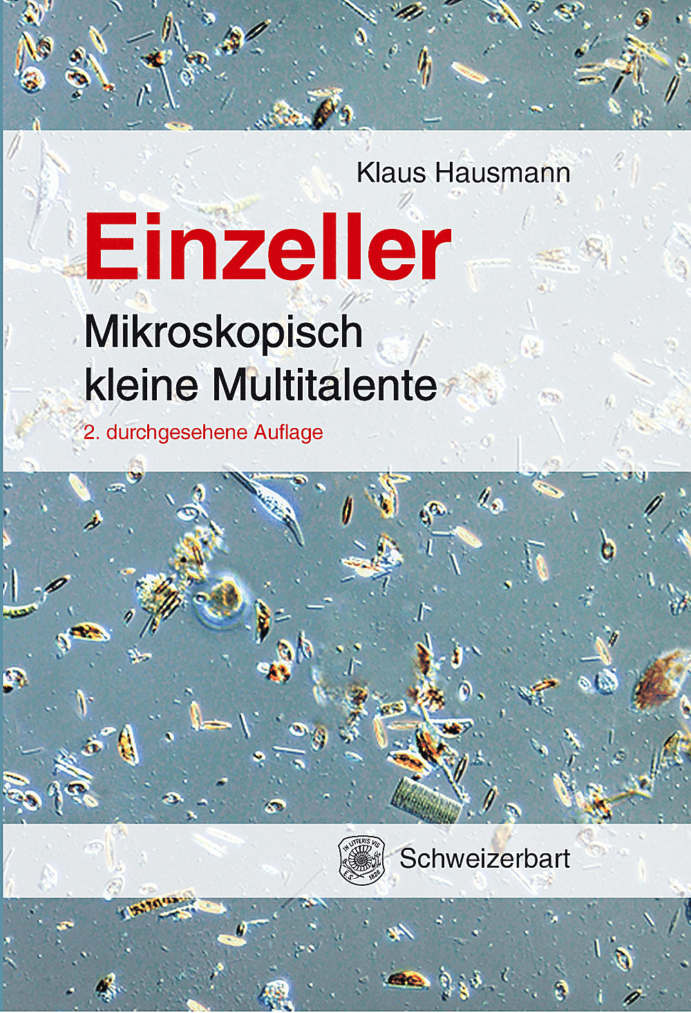 Image de couverture de: Klaus Hausmann - Einzeller Mikroskopisch kleine Multitalente