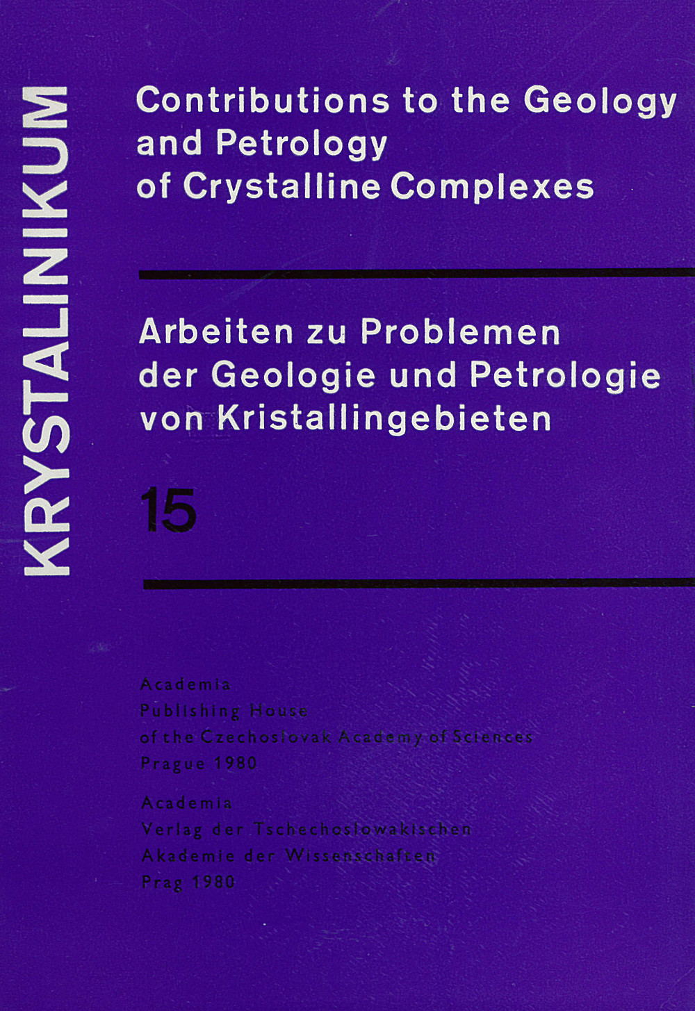 Cover image of:  - Krystalinikum Contributions to the Geology and Petrology of Cristalline 
Complexes. Arbeiten zu Problemen der Geologie und Petrologie
von Kristallingebieten