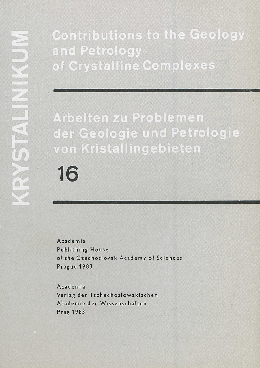 Cover image of:  - Krystalinikum Contributions to the Geology and Petrology of Crystalline Complexes. Arbeiten zu Problemen der Geologie und
Petrologie von Kristallingebieten