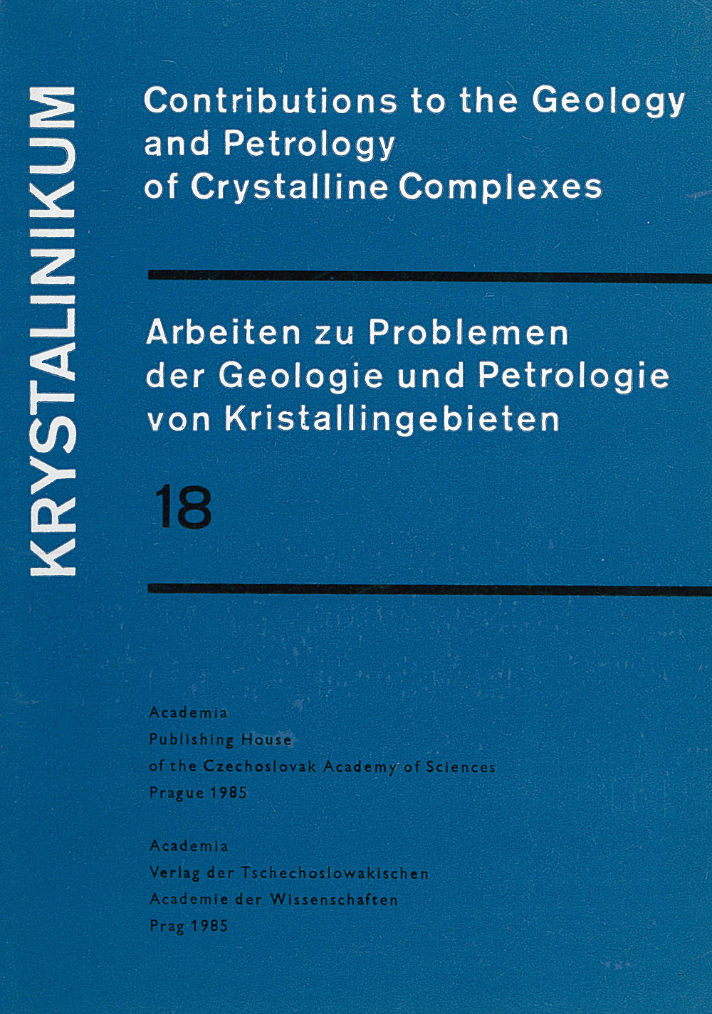 Umschlagbild des Buches:  - Krystalinikum Contributions to the geology and petrology of cristalline
complexes. Arbeiten zu Problemen der Geologie und Petrologie
von Kristallingebieten