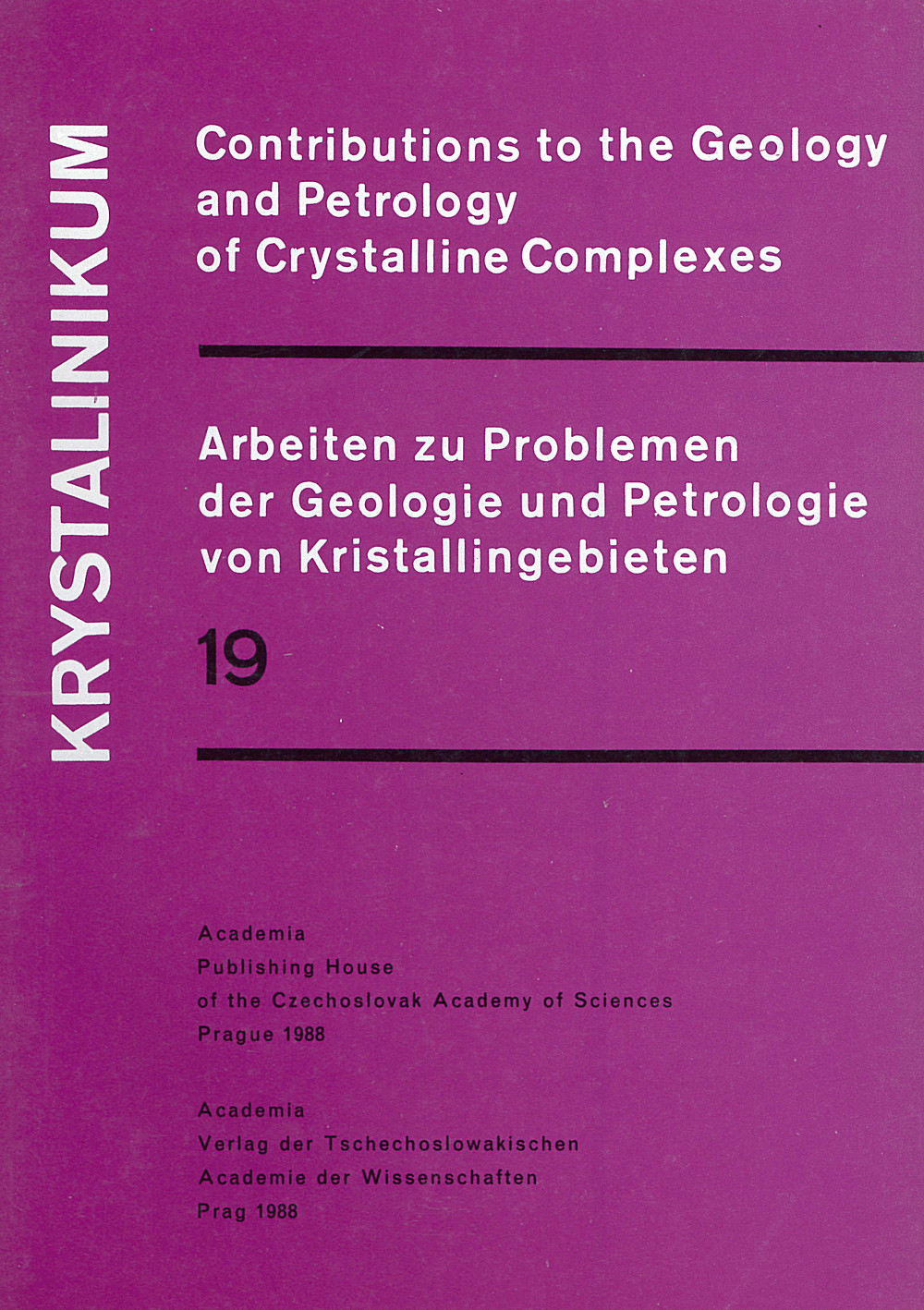 Umschlagbild des Buches:  - Krystalinikum Contributions to the geology and petrology of cristalline 
complexes. Arbeiten zu den Problemen der Geologie und 
Petrologie  von Kristallingebieten