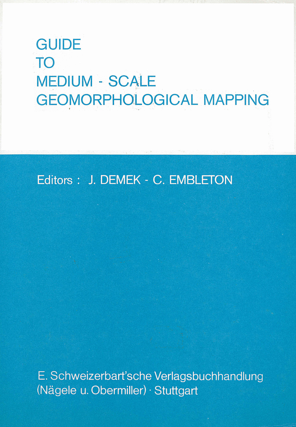 Cover image of:  - Guide to Medium-Scale. Geomorphological Mapping Internaional Geographical Union. Commission on 
Geomorphological Survey and Mapping. Geomorph. photos, tables 
and folders