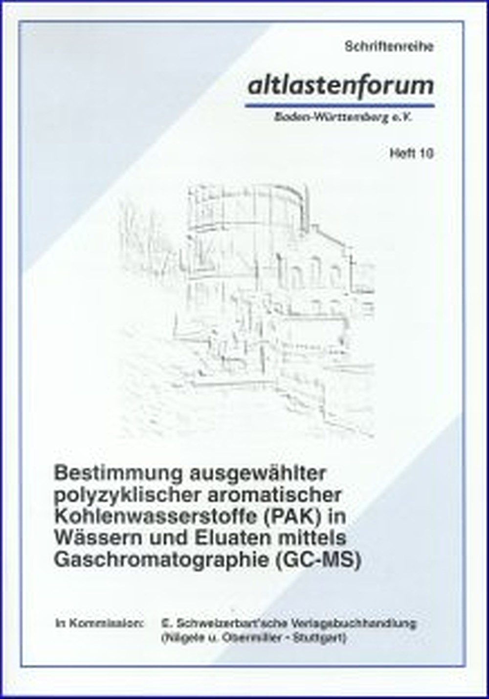 Cover image of:  - Bestimmung ausgewählter polyzyklischer aromatischer  
Kohlenwasserstoffe (PAK) in Wässern und Eluaten mittels  
Gaschromatographie (GC-MS) 