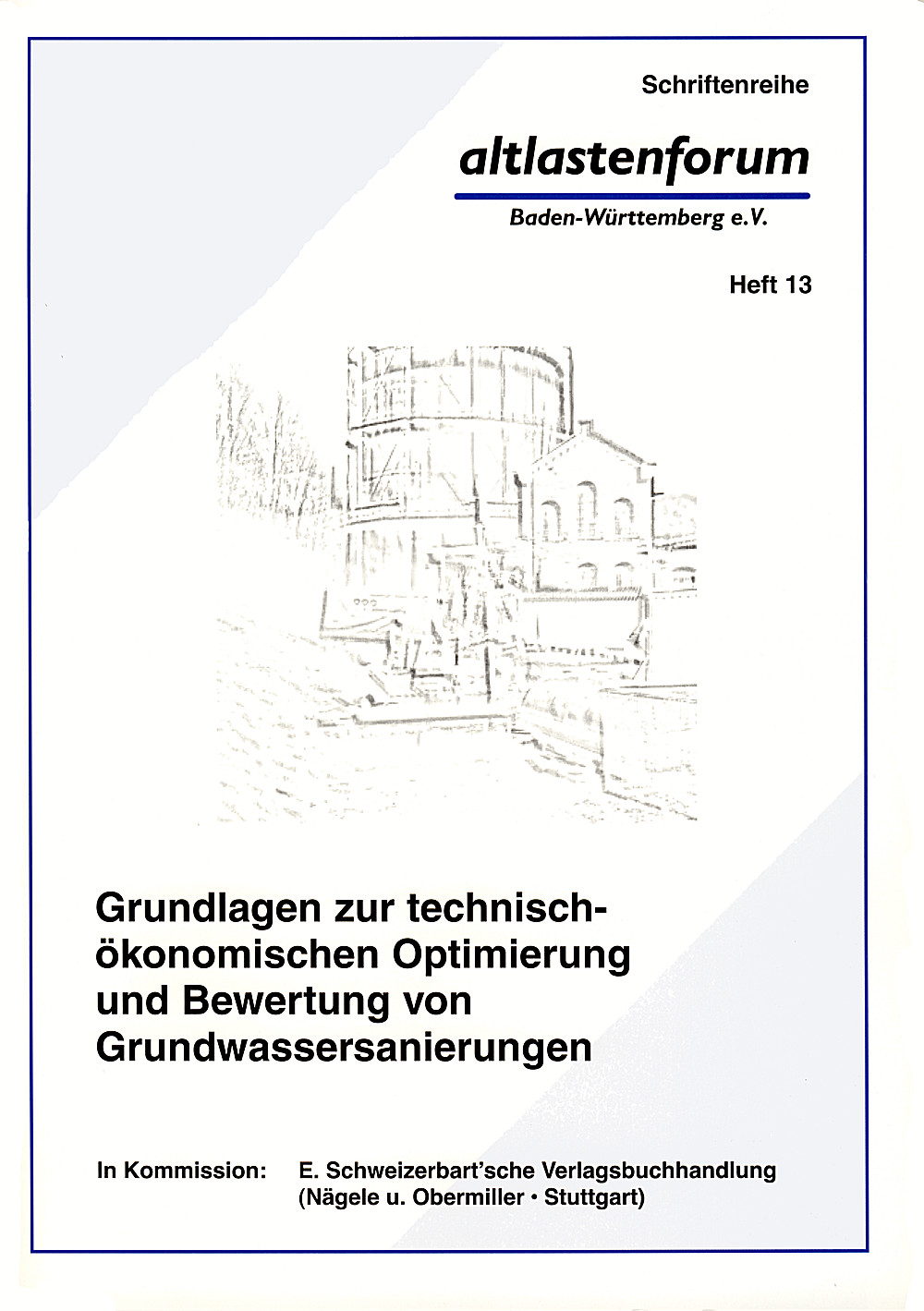 Image de couverture de: Michael Finkel; Peter Bayer; Andreas Weiske - Grundlagen zur technisch-ökonomischen Optimierung und Bewertung von Grundwassersanierungen 