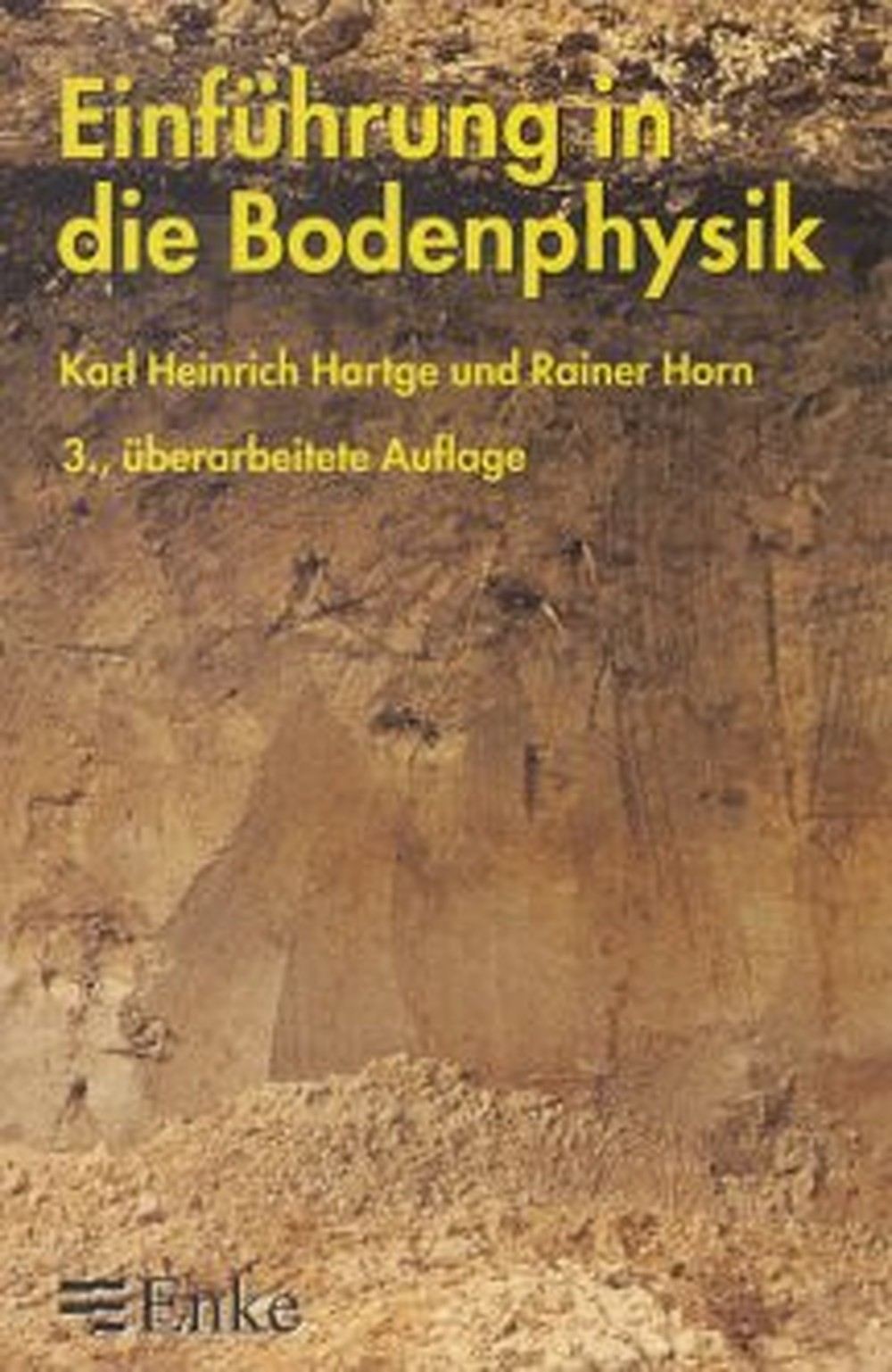 Cover image of: Karl Heinrich Hartge; Rainer Horn - Einführung in die Bodenphysik 3. überarbeitete Auflage