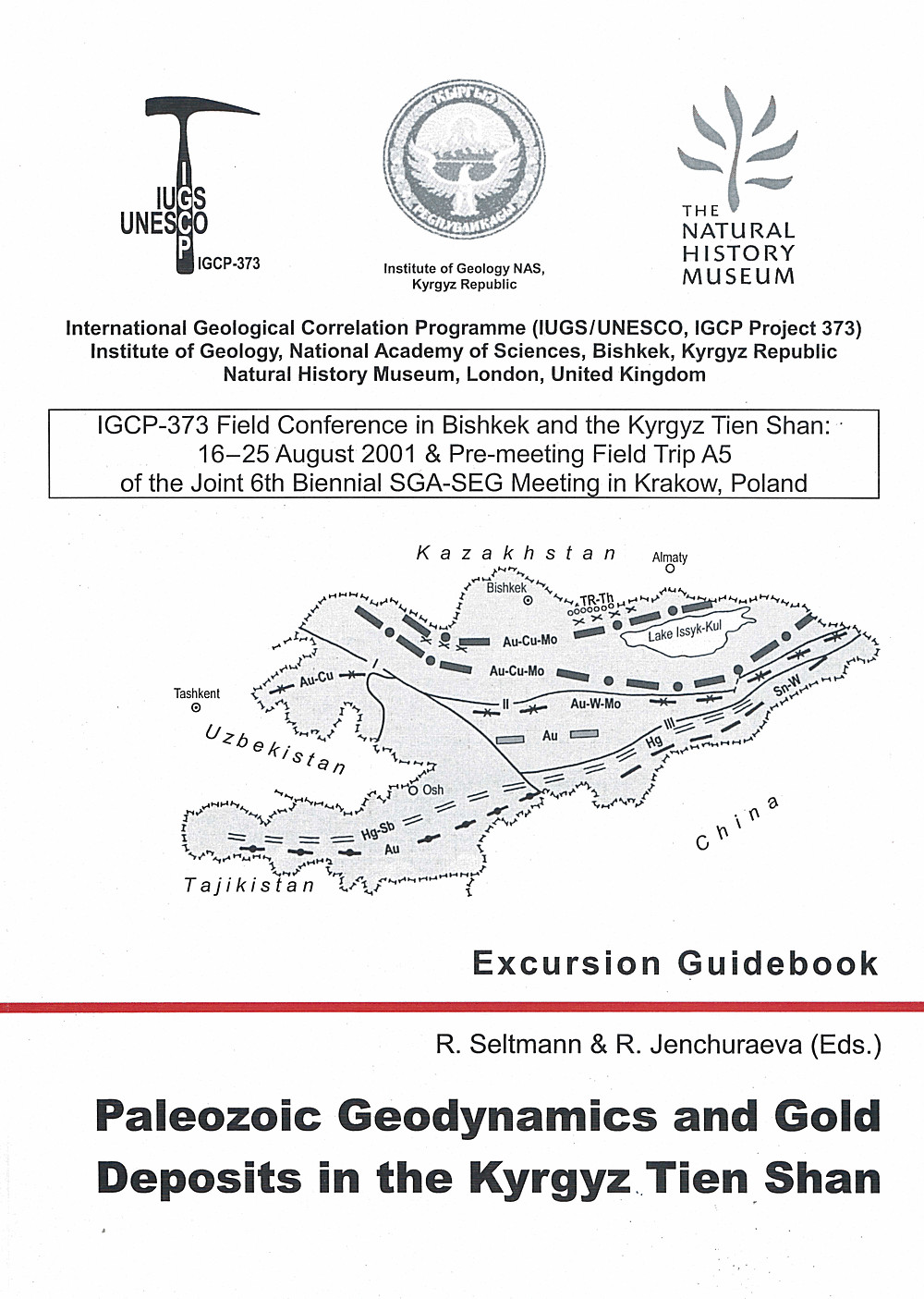 Cover image of:  - Paleozoic Geodynamics and Gold Deposits in the Kyrgyz Tien Shan <br> Excursion Guidebook IGCP-373 Field Conference in Bishkek and the Kyrgyz Tien Shan: 16-25 August 2001 and Pre-meeting Field TripnA5 of SGASEG Meeting in Krakow, Poland