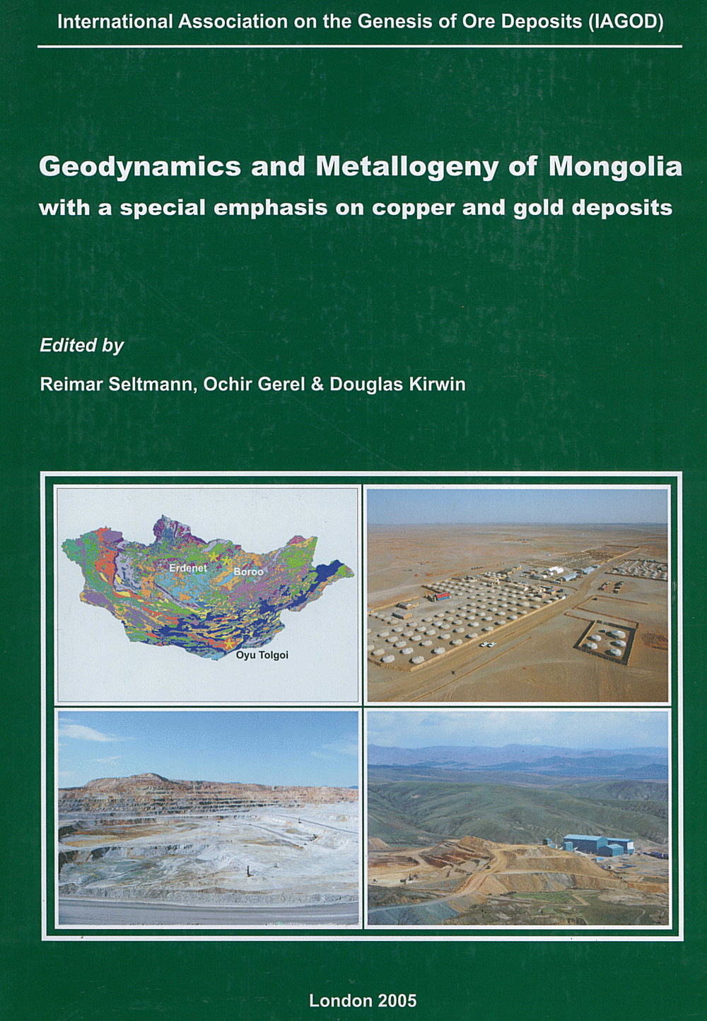 Cover image of:  - Geodynamics and Metallogeny of Mongolia with a special emphasis on copper and gold deposits SEG-IAGOD Field Trip to Copper and Gold Deposits of Mongolia, 14-16 August 2005. Pre-Conference Excursion of the 8th Biennial SGA Meeting, Beijing, China, 18-21 August 2005