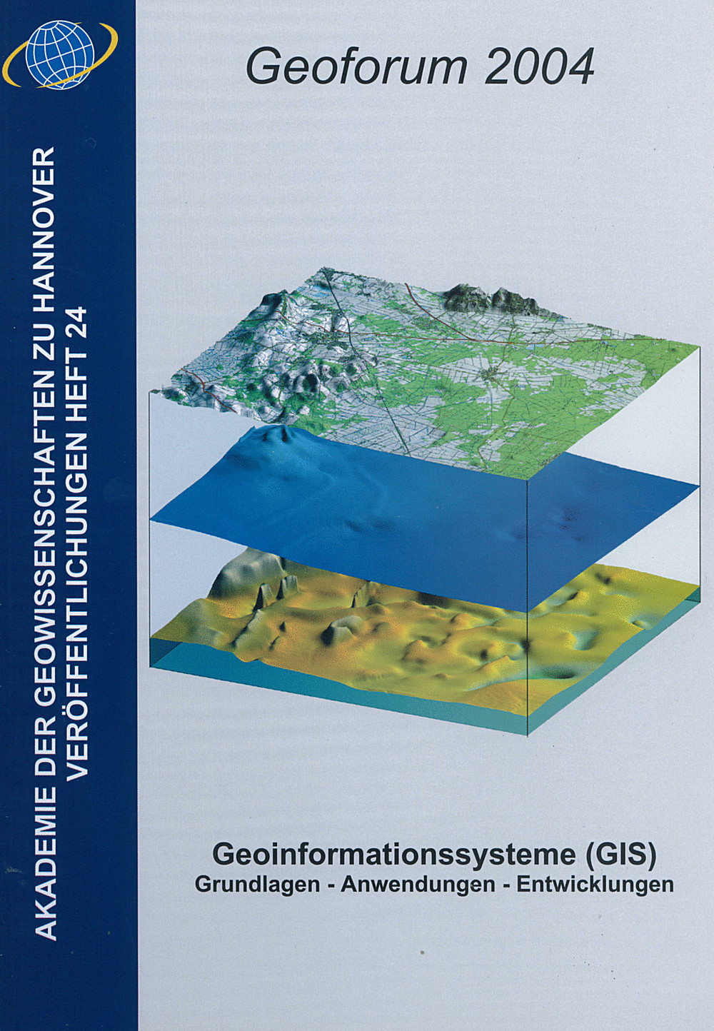 Cover image of:  - Geoforum 2004 Geoinformationssysteme (GIS)<br>
Grundlagen-Anwendungen-Entwicklungen