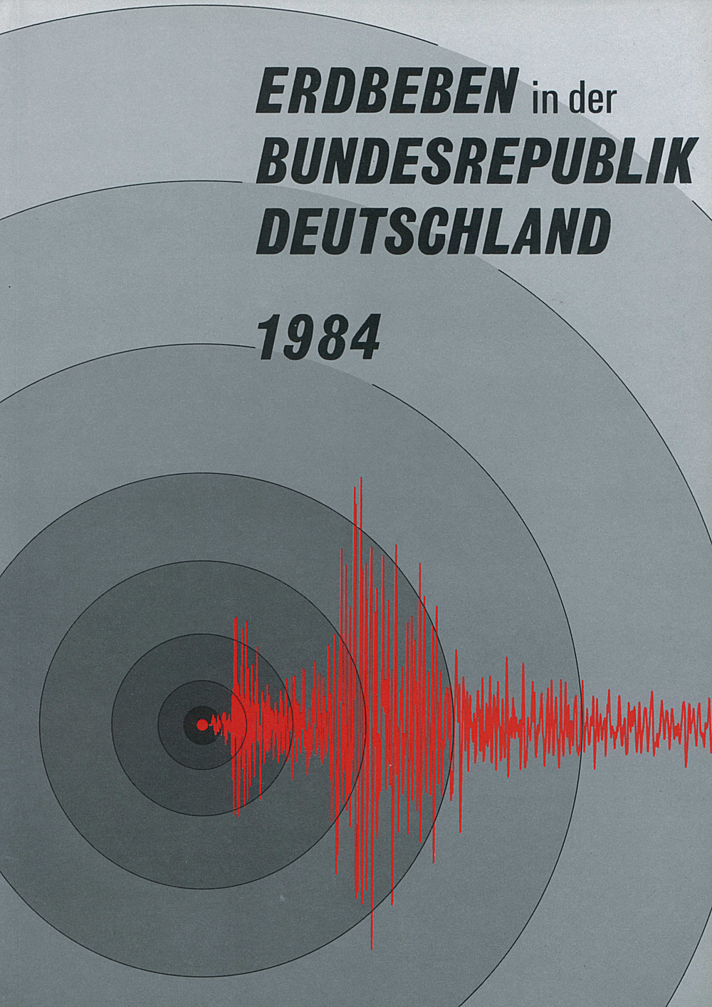 Cover image of:  - Erdbeben in der Bundesrepublik Deutschland 1984 Mit einem Katalog wichtiger Weltbeben