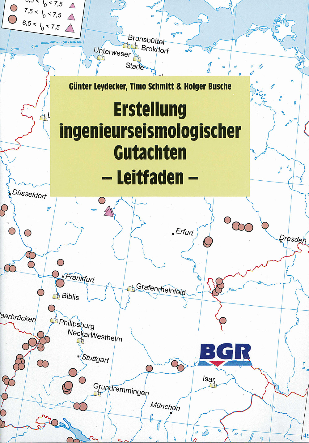 Cover image of: Günter Leydecker; Timo Schmitt; Holger Busche - Erstellung ingenieurseismologischer Gutachten für Standorte mit erhöhtem Sekundärrisiko auf der Basis des Regelwerkes 
KTA 2201.1  <br>
- Leitfaden - 