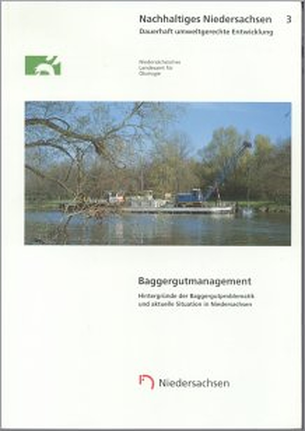 Image de couverture de:  - Baggergutmanagement Hintergründe der Baggergutproblematik und aktuelle Situation in Niedersachsen