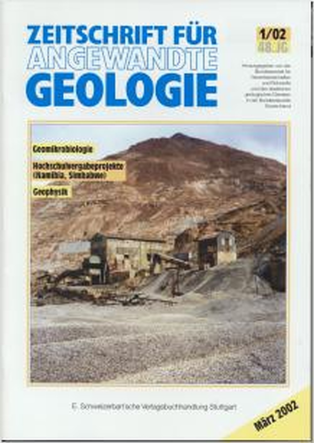 Cover image of:  - Geomikrobiologie, Hochschulvergabeprojekte (Namibia, Simbabwe),
 Geophysik 