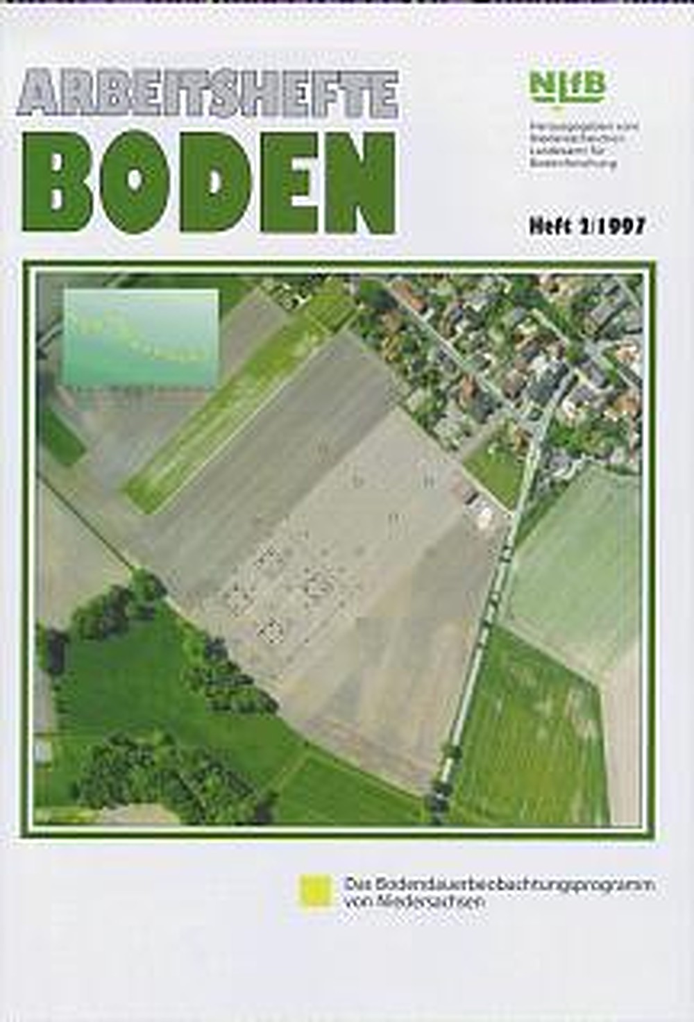 Cover image of:  - Das Bodendauerbeobachtungsprogramm von Niedersachsen Methodik und Ergebnisse