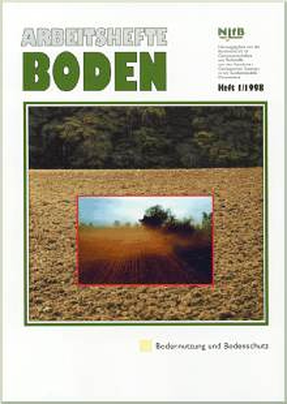 Umschlagbild des Buches:  - Bodennutzung und Bodenschutz Veränderungen im Stoffhaushalt der Böden Niedersachsens.
Seminar Bremen