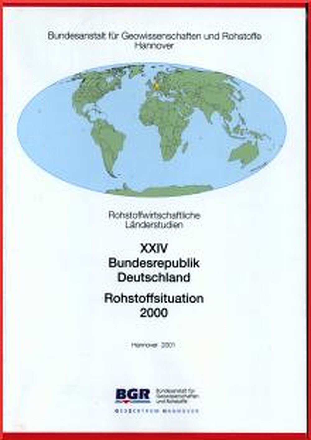 Cover image of:  - Bundesrepublik Deutschland. Rohstoffsituation 2000 